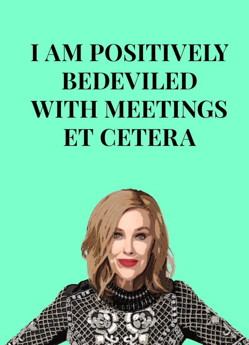 Moira Rose I'm positively bedeviled with meetings et Etsy