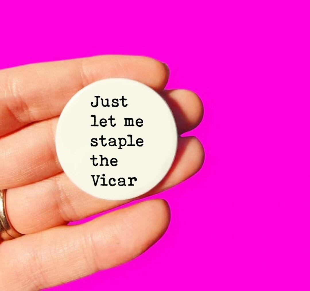 Just Let Me Staple the Vicar Peter Kay Misheard Lyrics Button Etsy UK