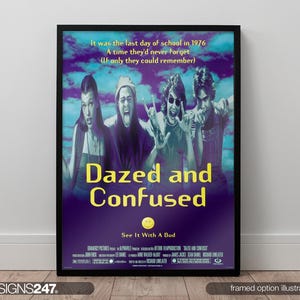 Dazed And Confused Poster | Matthew McConaughey | Jason London | Parker Posey | 1993 | Movie Poster | Cinema Room Poster | A0 A1 A2 A3 A4 A5