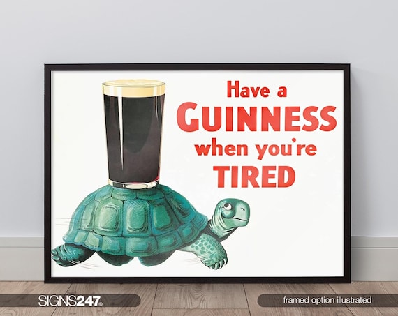 Have A Guinness When Your Tired Turtle Poster | Movie Poster | Movie Prints For Cinema Rooms | Wall Art | Home Decor | A0 A1 A2 A3 A4 A5