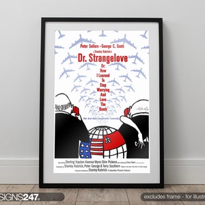 Dr Strangelove Poster | Movie Poster | Movie Prints For Cinema Rooms | Wall Art | Home Decor | A0 A1 A2 A3 A4 A5