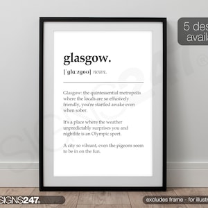 May include: Black and white printable art print with the word "glasgow" in bold, followed by the phonetic pronunciation and the definition of the word. The definition describes Glasgow as a city with friendly locals, unpredictable weather, and vibrant nightlife.