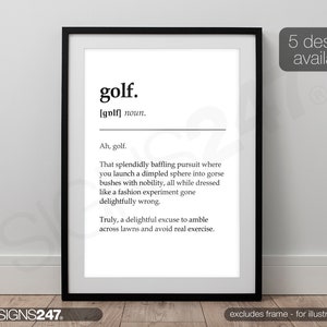 Könnte beinhalten: Ein schwarz-weißes, druckbares Wandbild mit dem Wort "Golf", das als eine "wunderbar verwirrende Beschäftigung" definiert wird, bei der man eine Kugel in Büsche schlägt. Der Text ist in einer einfachen, modernen Schriftart.