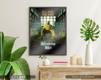 Breaking Bad All Hail the King Poster | Prints for Cinema Rooms