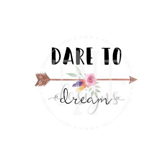 Laser and Vinyl Formats Glowforge File Dandelion Dare to Dream SVG PNG Sublimation