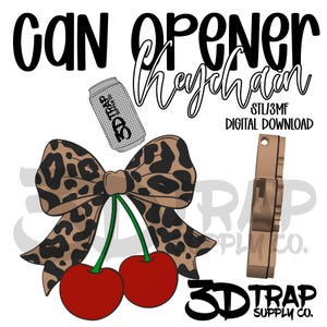 May include: A digital download graphic featuring a can opener keychain design. The design includes a leopard print bow, red cherries, and a can. Text reads "Can Opener Keychain" and "STL/3MF DIGITAL DOWNLOAD". The 3D Trap Supply Co. logo is also present.