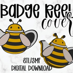 May include: A digital download graphic featuring two bee-themed badge reel covers. The design is a teapot with a yellow and black striped body, gray spout and handle, and tan wings. The text "BADGE REEL COVER" and "STL/3MF DIGITAL DOWNLOAD" are also present.