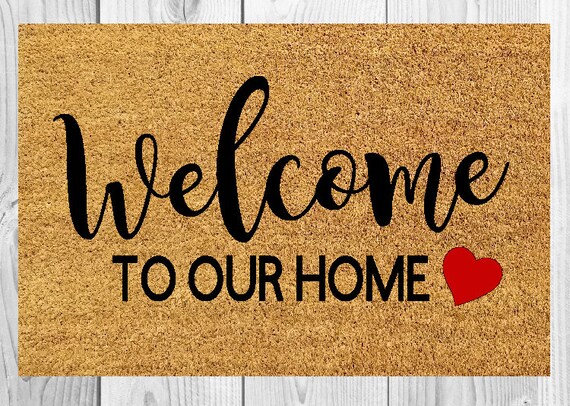 Welcome To Our Home Doormat Welcome Doormat Welcome Mat Outdoor Welcome Mat Gifts For Everyone Gifts For Her Welcome Sign