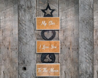 Custom Steel and Wood Nursery Decor Wall Hanging My Star I Love You To the Moon