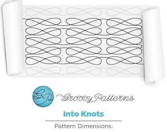 Groovy Patterns Longarm Quilting Pantograph - Into Knots Design