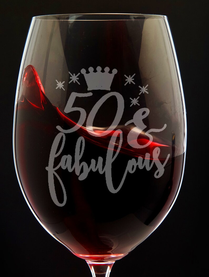 50 and Fabulous Wine Glass 50th Birthday Wine Glass Fiftieth Etsy