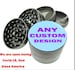 Custom Your  Herb Grinder with Design Inspiration  -- Best Personalized Stoner Gift  Accessories 