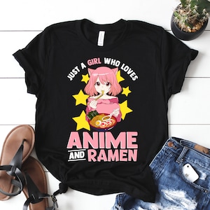 Anime Shirt for Girls Women, Just A Girl Who Loves Anime and Ramen Bowl T-Shirt, Japanese Anime Lover Gift, Kawaii Manga or Anime Cosplay