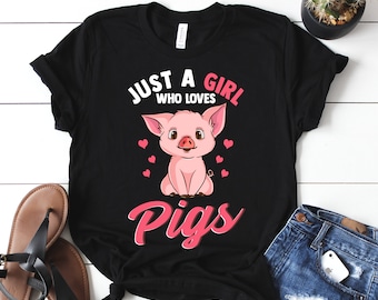 Cute Pig Shirt, Just A Girl Who Loves Pigs, Pig Lover Gift