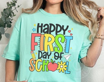 Happy First Day of School Teacher Shirt Comfort Colors Back To School Preschool Kindergarten Elementary Teacher Appreciation Gift T-Shirt