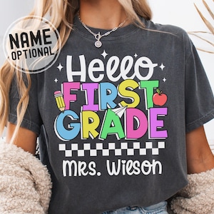 Personalized First Grade Teacher Shirt With Name Comfort Colors Custom Name 1st Grade Teacher T-Shirt Back To School Teacher Appreciation