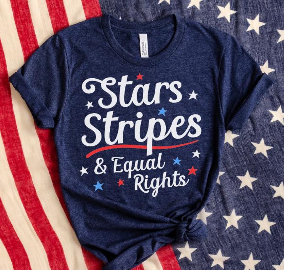 Stars Stripes Equal Rights Shirt - 4th of July T-shirt - Etsy