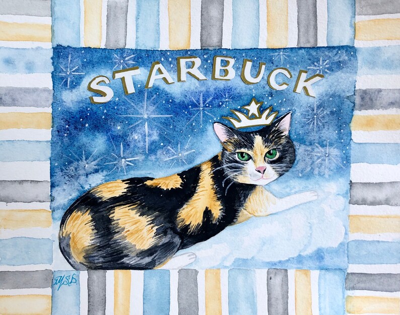 May include: A watercolor painting of a calico cat wearing a gold crown on a blue background with white stars. The text "STARBUCK" is written in gold letters above the cat.