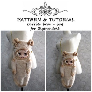 Blythe Doll Carrier & Travel Bear-Bag Tutorial – Sleeping Bag, Bear Carrier Bag – PDF Sewing Guide + Masterclass