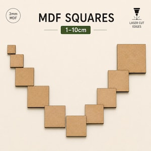 May include: A collection of light brown MDF squares arranged in a U-shape, ranging from 1cm to 10cm in size with a 3mm thickness. The text reads MDF SQUARES, 1-10cm, 3mm MDF, and LASER CUT EDGES, indicating the material and manufacturing process.