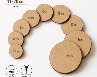 May include: A set of ten light brown MDF circles arranged in an arc, ranging from 11 cm to 20 cm in diameter. Each circle is labeled with its size. The text MDF CIRCLES 11-20 cm, 3mm MDF, and LASER CUT EDGES is printed on the image.