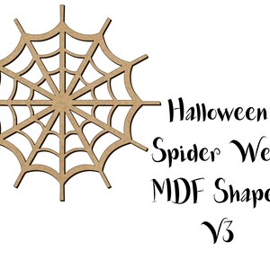 May include: A brown wooden spider web cutout, ideal for Halloween decorations. The cutout is shaped like a spider web with a circular centre and radiating lines. The text "Halloween Spider Web MDF Shapes v3" is written below the cutout.