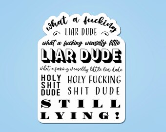 What a liar dude - Hasan Piker typography || Hasanabi Leftist Breadtube Laptop Decal