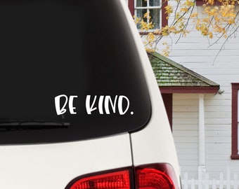 Be Kind Car Decal, Kindness Vinyl Sticker