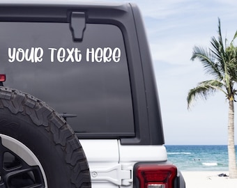Custom Car Decal, Custom Car Sticker, Your Text Here Decal, Bumper Sticker, Window Sticker, Custom Window Decal, Custom Sticker, Car Decal