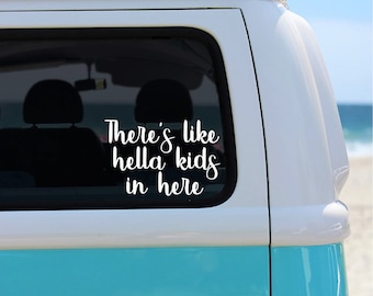 Hella Kids On Board Car Decal, Car Sticker, Mom Van Decal, Mom Sticker, Window Decal, Window Sticker, Window Vinyl, Mom Car, Van Life