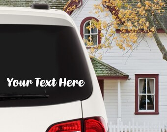 Custom Car Decal, Custom Car Sticker, Your Text Here Decal, Bumper Sticker, Window Sticker, Custom Window Decal, Custom Sticker, Car Decal