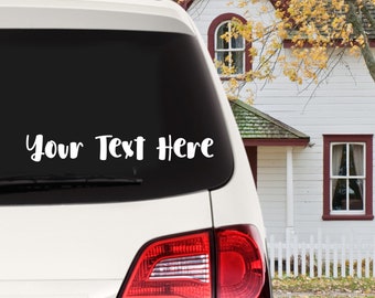 Custom Car Decal, Custom Car Sticker, Your Text Here Decal, Bumper Sticker, Window Sticker, Custom Window Decal, Custom Sticker, Car Decal