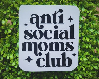 Antisocial Moms Club Car Decal, Mom Car Sticker, Antisocial Car Decals, Mom Car Decals, Mom Stickers, Mom Sticker, Minivan Decal Stickers