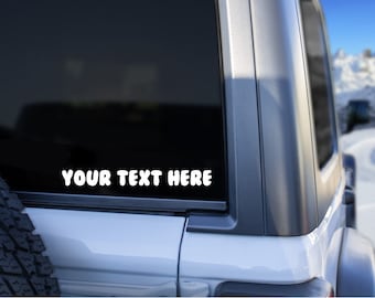 Custom Car Decal, Custom Car Sticker, Your Text Here Decal, Bumper Sticker, Window Sticker, Custom Window Decal, Custom Sticker, Car Decal