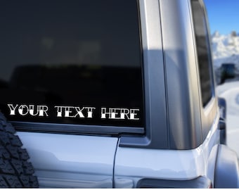 Custom Car Decal, Custom Car Sticker, Your Text Here Decal, Bumper Sticker, Window Sticker, Custom Window Decal, Custom Sticker, Car Decal