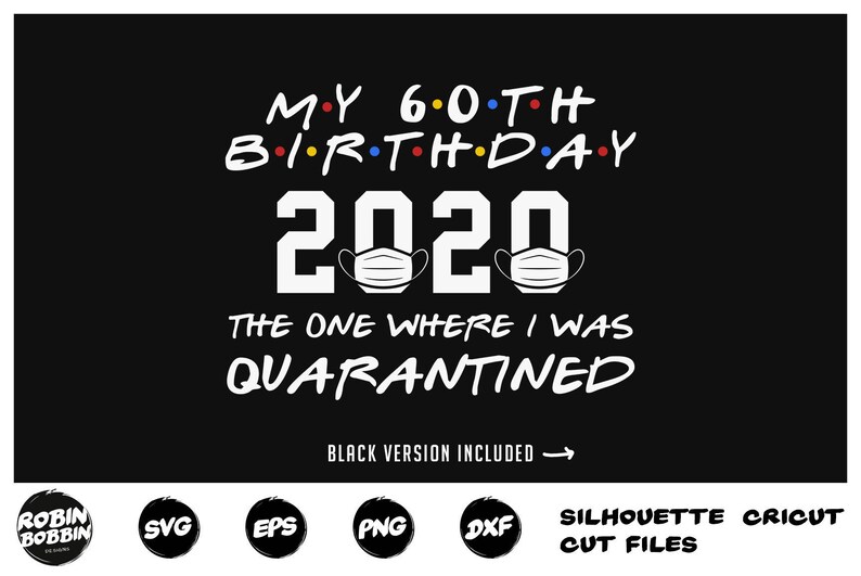 Download 60th Birthday 2020 Svg Sixtieth the one where it was my | Etsy