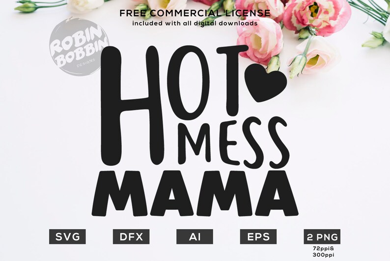 Download Hot Mess Mama SVG Hot Mess SVG Mama SVG Hot Mess Mama Mom ...