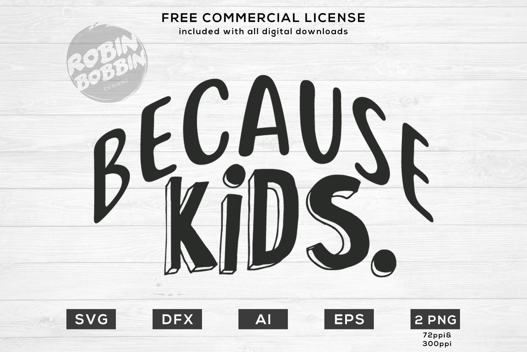 Download Free Because Kids Svg Png Dxf Vinyl Design Circut Cameo Cut Etsy SVG Cut Files