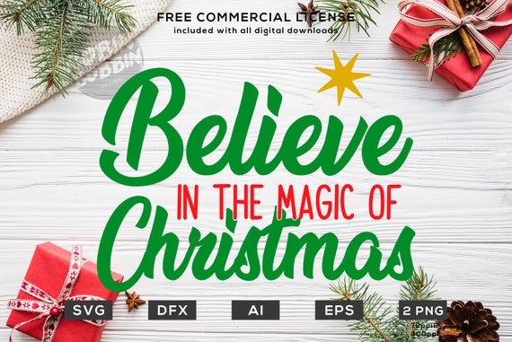 Download Free Believe The Magic Of Christmas Svg Winter Svg Merry Etsy SVG DXF Cut File