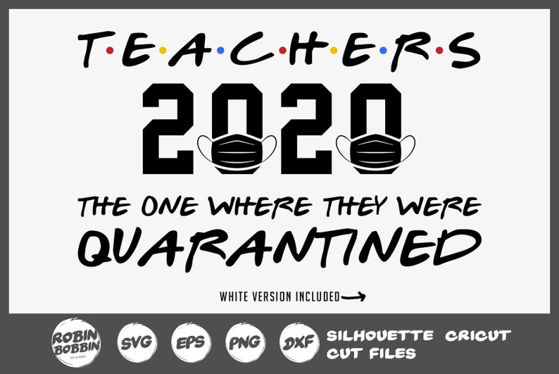 Download Teachers 2020 The One Where They Were Quarantined Teacher svg | Etsy
