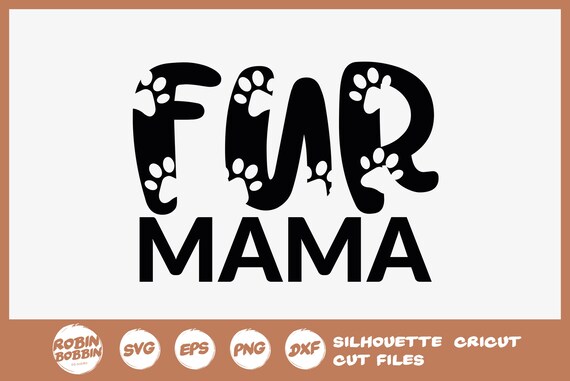 Download Free Dog Svg Fur Mama Svg Dog Lover Svg Fur Mom Svg Dog Mom Etsy SVG Cut Files