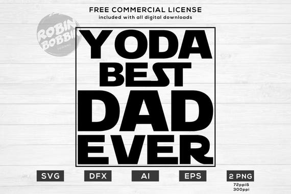 Download Yoda Best Dad Starwars SVG PNG DXF Vinyl Design Circut | Etsy