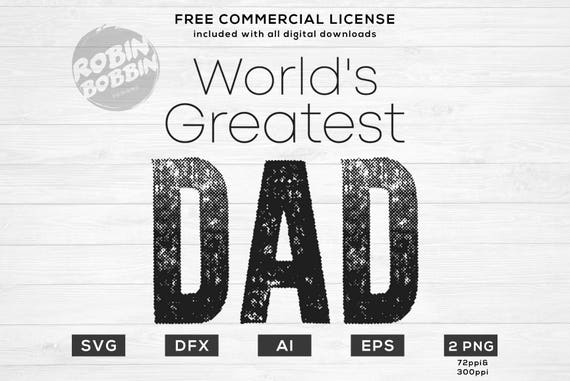 Download World S Greatest Dad Svg Png Dxf Vinyl Design Circut Etsy