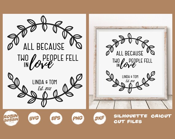 All Because Two People Fell In Love Svg Personalized Family Etsy