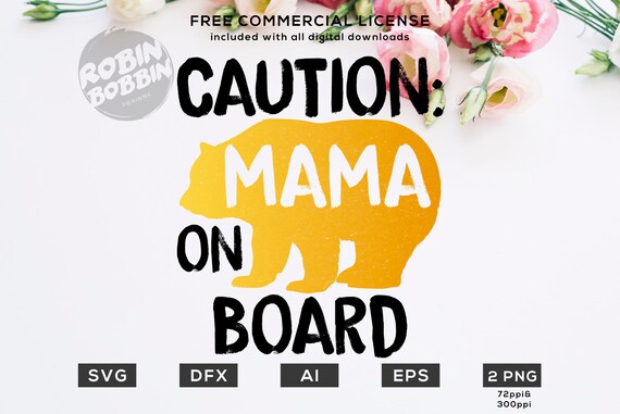 Download Free Caution Mama Bear On Board Svg Eps Png Files For Cutting Etsy SVG Cut Files