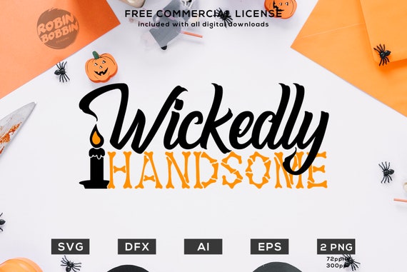 Download Free Wickedly Handsome Svg Halloween Svg Halloween Decor Svg Etsy SVG Cut Files