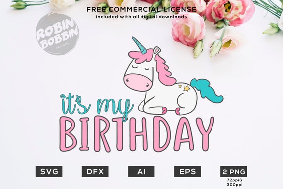 Download It S My Birthday Unicorn Svg Unicorn Birthday Unicorn Etsy