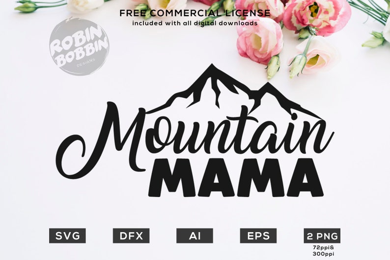 Free Free 301 Mountain Mama Svg SVG PNG EPS DXF File