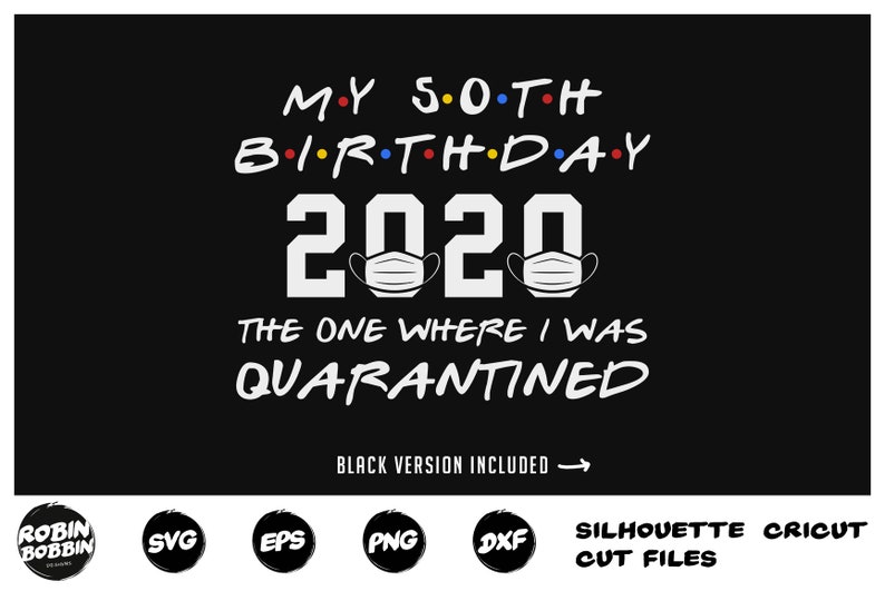 Download 50th Birthday 2020 Svg Fifty the one where it was my ...