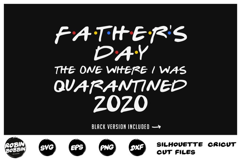 Download Father's Day 2020 The One Where I was Quarantined SVG Cut ...